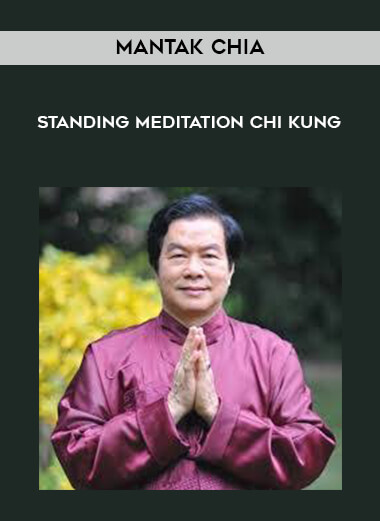 172-Mantak-Chia---Standing-Meditation-Chi-Kung.jpg
