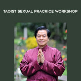 173-Mantak-Chia---Taoist-Sexual-Pracrice-Workshop