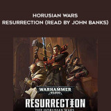 174-John-French---Horusian-Wars---Resurrection-read-by-John-Banks