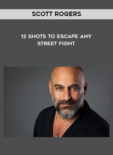 174-Scott-Rogers---12-Shots-To-Escape-Any-Street-Fight.jpg