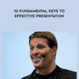 176-Anthony-Robbins---10-Fundamental-Keys-to-Effective-Presentation