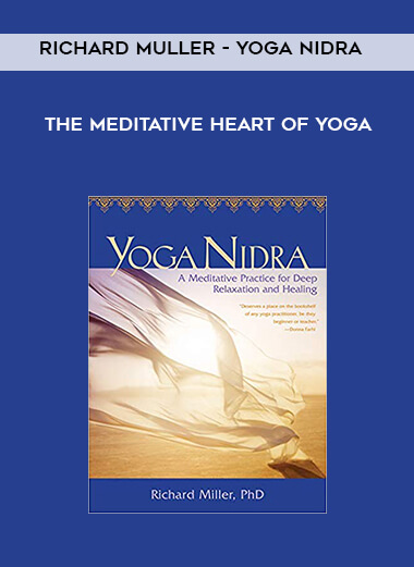 177-Richard-Muller---Yoga-Nidra---The-Meditative-Heart-of-Yogad0ab7a3e1d940fdf.jpg