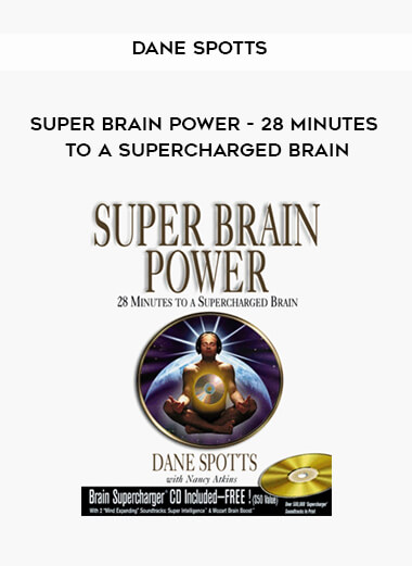 178-Dane-Spotts---Super-Brain-Power---28-Minutes-to-A-Supercharged-Brain16eec0690c13add4.jpg