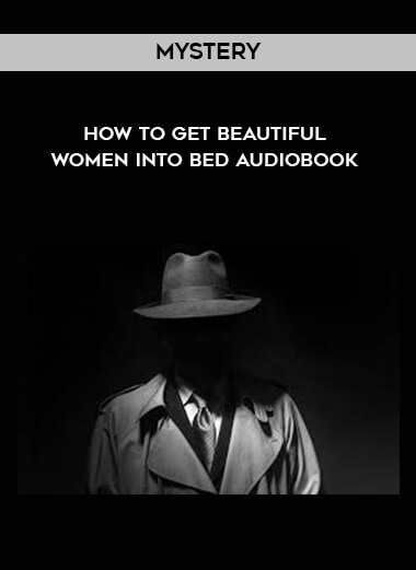 178-Mystery---How-to-Get-Beautiful-Women-Into-Bed-AudioBook.jpg