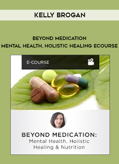 17Beyond-Medication---Mental-Health-Holistic-Healing-eCourse.jpg