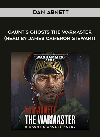 180-Dan-Abnett---Gaunts-Ghosts---The-Warmaster-read-by-James-Cameron-Stewart.jpg