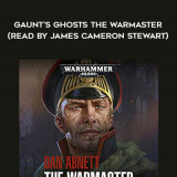 180-Dan-Abnett---Gaunts-Ghosts---The-Warmaster-read-by-James-Cameron-Stewart