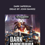 182-Guy-Haley---Dark-Imperium-read-by-John-Banks