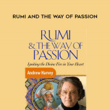 184-Rumi-and-the-Way-of-Passion---Andrew-Harvey