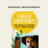 186-Ayurvedic-Aromatherapy---David-Crow-LAc