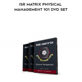 186-ISR-Matrix-Physical-Management-101-DVD-Set