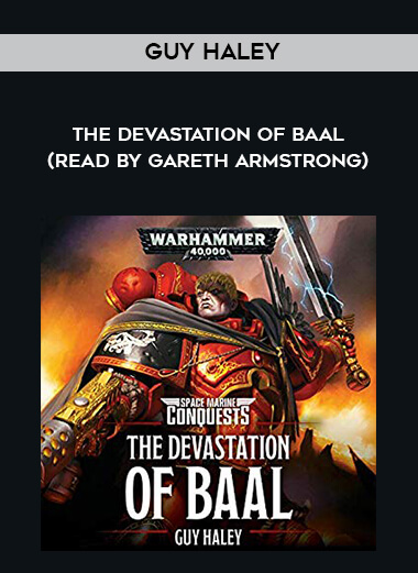 187-Guy-Haley---The-Devastation-Of-Baal-read-by-Gareth-Armstrong.jpg