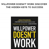 188-Benjamin-Hardy---Willpower-Doesnt-Work-Discover-The-Hidden-Keys-To-Success