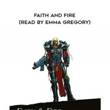 188-James-Swallow---Faith-And-Fire-read-by-Emma-Gregory