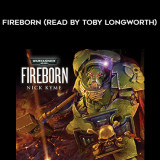 194-Nick-Kyme---Fireborn-read-by-Toby-Longworth