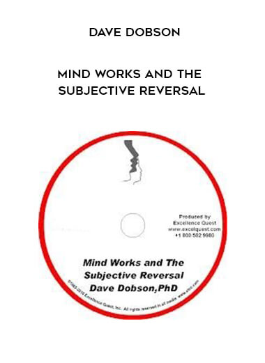 196-Dave-Dobson---Mind-Works-and-the-Subjective-Reversal88801b4ef517394b.jpg