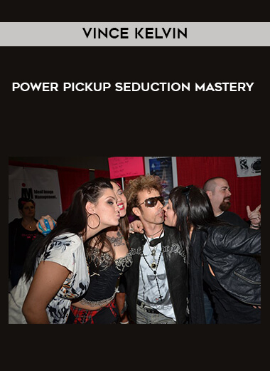 196-Vince-Kelvin---Power-Pickup-Seduction-Mastery.jpg