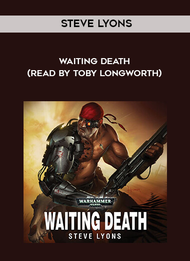 198-Steve-Lyons---Waiting-Death-read-by-Toby-Longworth.jpg