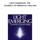 201-Barbara-Ann-Brennan---Light-Emerging-The-Journey-Of-Personal-Healing