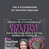 201-The-4-Foundations-of-Intuitive-Healing---Wendy-De-Rosa