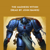 202-Steve-Lyons---The-Madness-Within-read-by-John-Banks