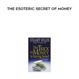 202-Stuart-Wilde-The-Esoteric-Secret-of-Money