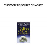 202-Stuart-Wilde-The-Esoteric-Secret-of-Moneyfafb7808c68f7d0c