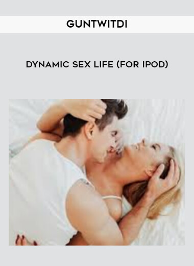 204 Guntwitdi Dynamic sex life for ipod