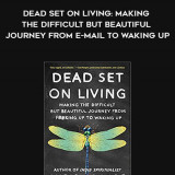 205-Chris-Grosso---Dead-Set-On-Living-Making-The-Difficult-But-Beautiful-Journey-from-E-mail-To-Waking-Up