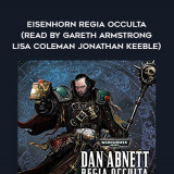 205-Dan-Abnett---Eisenhorn---Regia-Occulta-read-by-Gareth-Armstrong---Lisa-Coleman---Jonathan-Keeble