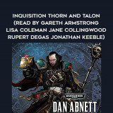 206-Dan-Abnett---Inquisition---Thorn-And-Talon-read-by-Gareth-Armstrong---Lisa-Coleman---Jane-Collingwood---Rupert-Degas---Jonathan-Keeble