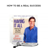 209-John-Maxwell---How-to-be-a-real-success