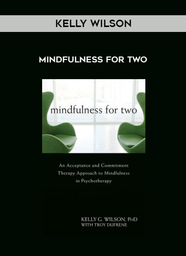 20Kelly-Wilson---Mindfulness-for-Two.jpg