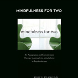 20Kelly-Wilson---Mindfulness-for-Two