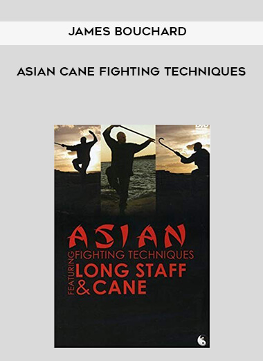 21-James-Bouchard---Asian-Cane-Fighting-Techniques.jpg