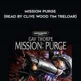 213-Gav-Thorpe---Mission---Purge-read-by-Clive-Wood---Tim-Treloar