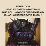 215-Nick-Kyme---Perfection-read-by-Gareth-Armstrong---Jane-Collingwood---Chris-Fairbank---Jonathan-Keeble---David-Timson