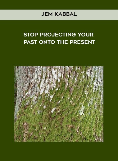 219-Jem-Kabbal---Stop-Projecting-Your-Past-onto-the-Present.jpg
