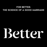 22-Tara-Parker---For-Better-The-Science-of-a-Good-Marriage