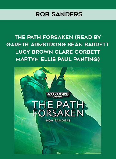 221-Rob-Sanders---The-Path-Forsaken-read-by-Gareth-Armstrong---Sean-Barrett---Lucy-Brown---Clare-Corbett---Martyn-Ellis---Paul-Panting.jpg