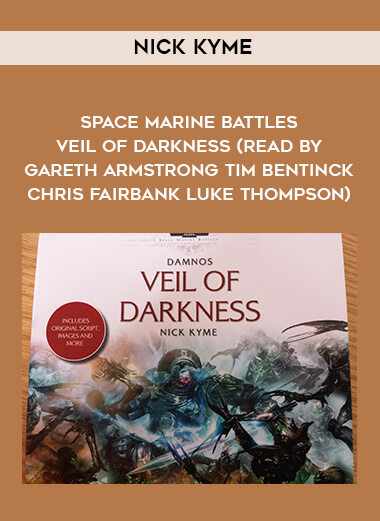 222-Nick-Kyme---Space-Marine-Battles---Veil-Of-Darkness-read-by-Gareth-Armstrong---Tim-Bentinck---Chris-Fairbank---Luke-Thompson.jpg