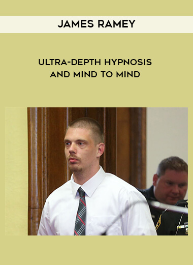 226 James Ramey Ultra Depth Hypnosis And Mind to Mind