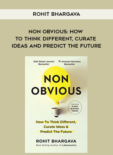 226-Rohit-Bhargava---Non-Obvious-How-To-Think-Different-Curate-Ideas-And-Predict-The-Future.jpg