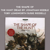 228-Joe-Parrino---The-Shape-Of-The-Hunt-read-by-Jonathan-Keeble---Toby-Longworth---Susie-Riddell