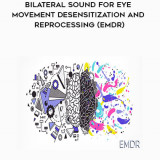 229-Bilateral-sound-for-Eye-Movement-Desensitization-and-Reprocessing-EMDR