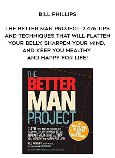 229-Bill-Phillips---The-Better-Man-Project-2476-Tips-And-Techniques-That-Will-Flatten-Your-Belly-Sharpen-Your-Mind-And-Keep-You-Healthy-And-Happy-For-Life.jpg