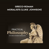 236-Practical-Philosophy---Greco-Roman-Moralists-Luke-Johnson