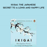 237-Hector-Garcia-Francesc-Miralles---Ikigai-The-Japanese-Secret-To-A-Long-And-Happy-Life