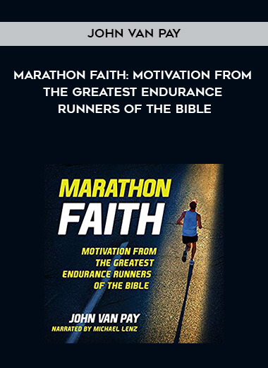 239-John-Van-Pay---Marathon-Faith-Motivation-From-The-Greatest-Endurance-Runners-Of-The-Bible.jpg