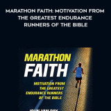 239-John-Van-Pay---Marathon-Faith-Motivation-From-The-Greatest-Endurance-Runners-Of-The-Bible